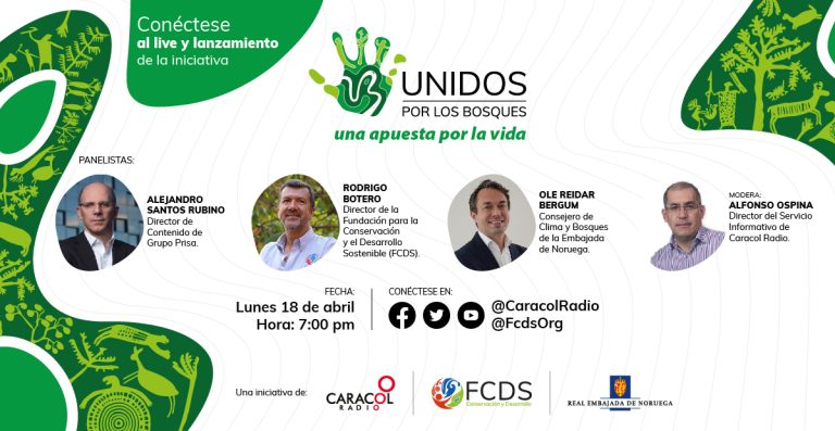 Lanzamiento Unidos Por Los Bosques Fcds Fundaci N Para La