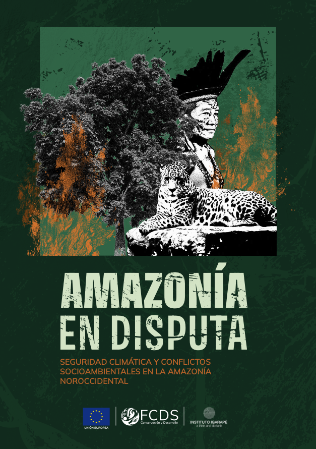 Amazonía en Disputa - FCDS